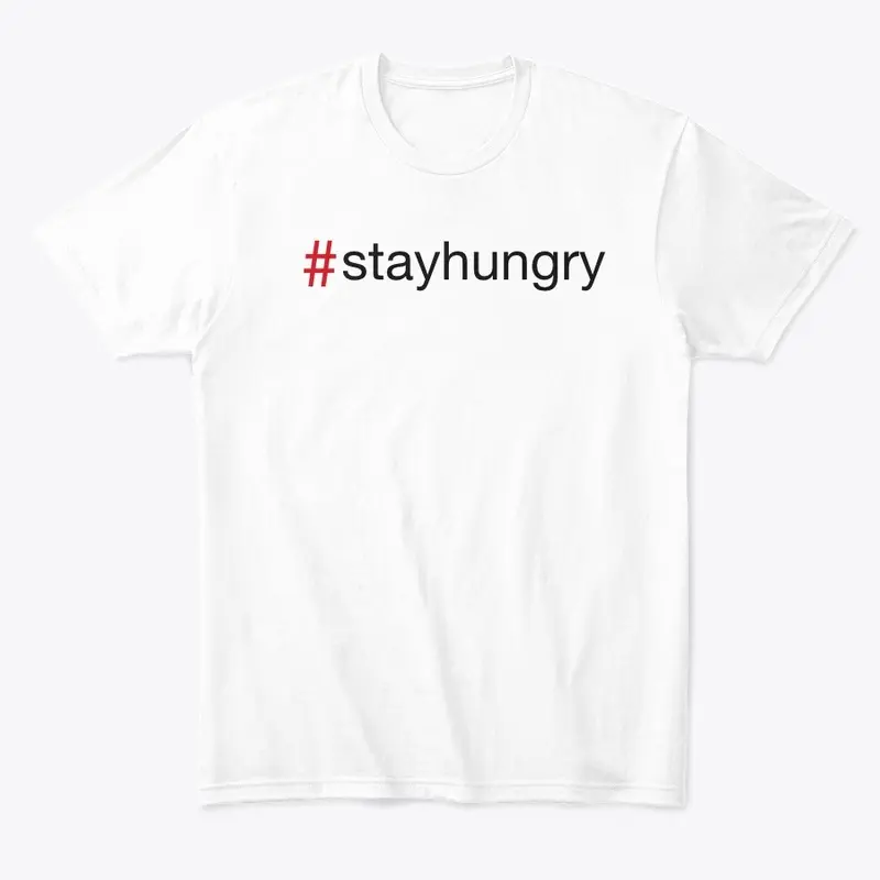 Stay Hungry White