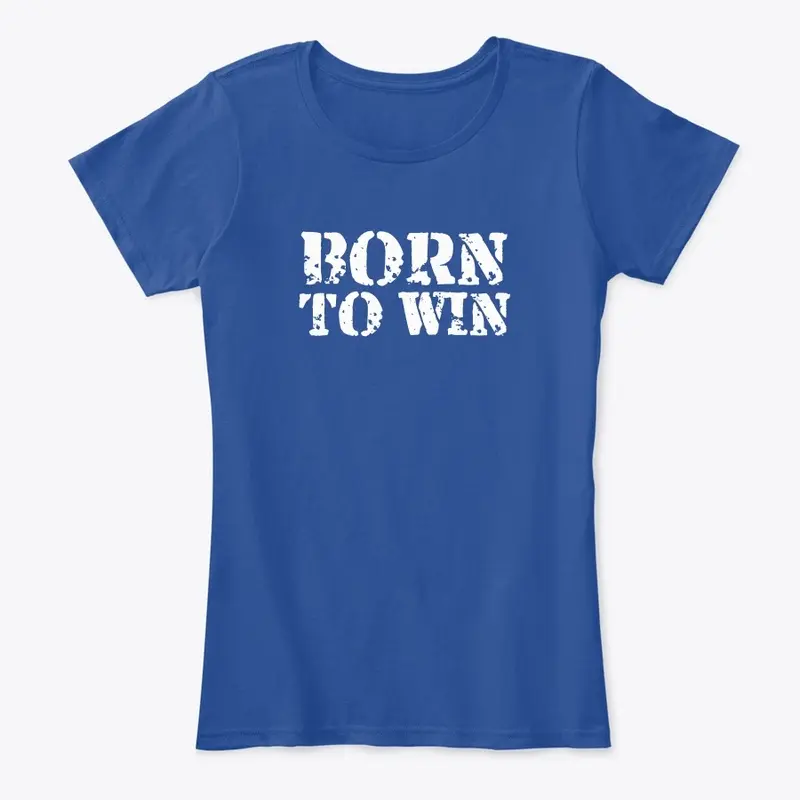 Born To Win Women