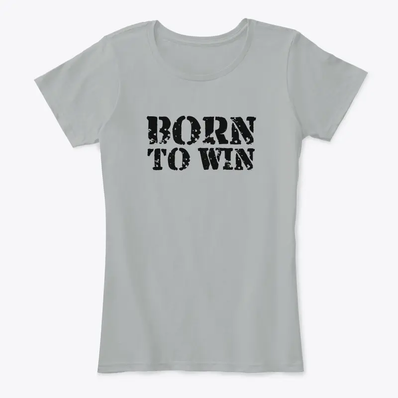 Born To Win Women